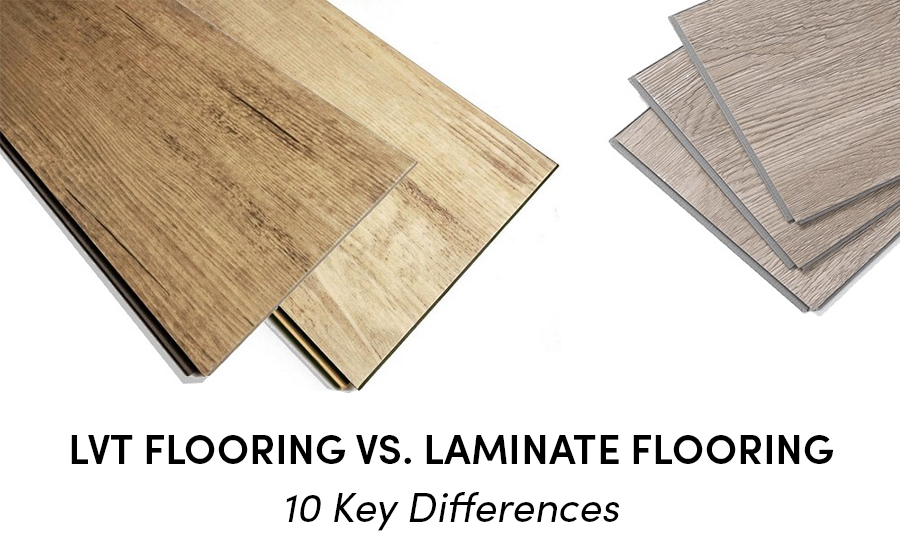 Comparing luxury vinyl flooring (LVT) to laminate flooring: 10 key differences